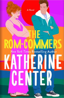 The Rom-Commers – Katherine Center